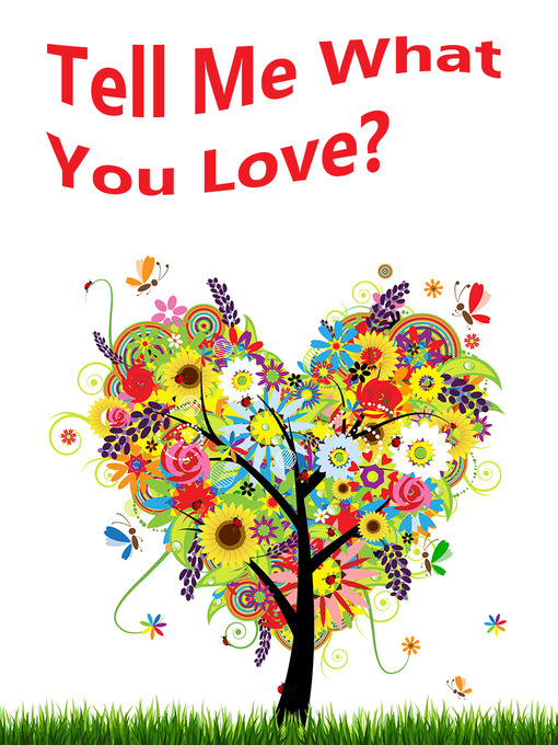 Title details for Tell Me What You Love? by Shannon Hale - Available
